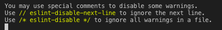 Use // eslint-disable-next-line to ignore the next line.第1张