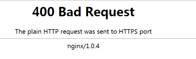 nginx: 400 Bad Request | The plain HTTP request was sent to HTTPS port第1张