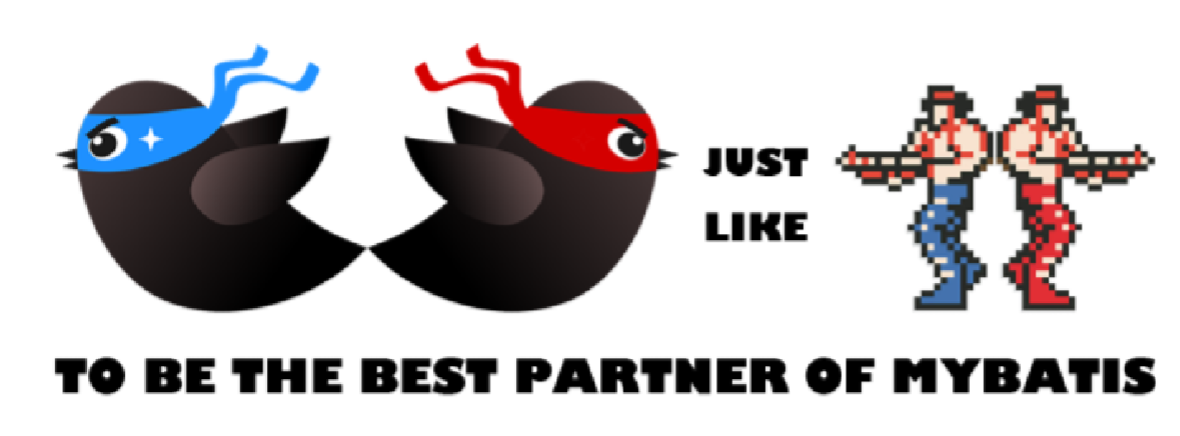 愿景:是成为 mybatis 最好的搭档,就像魂斗罗中的 1p,2p,基友搭配