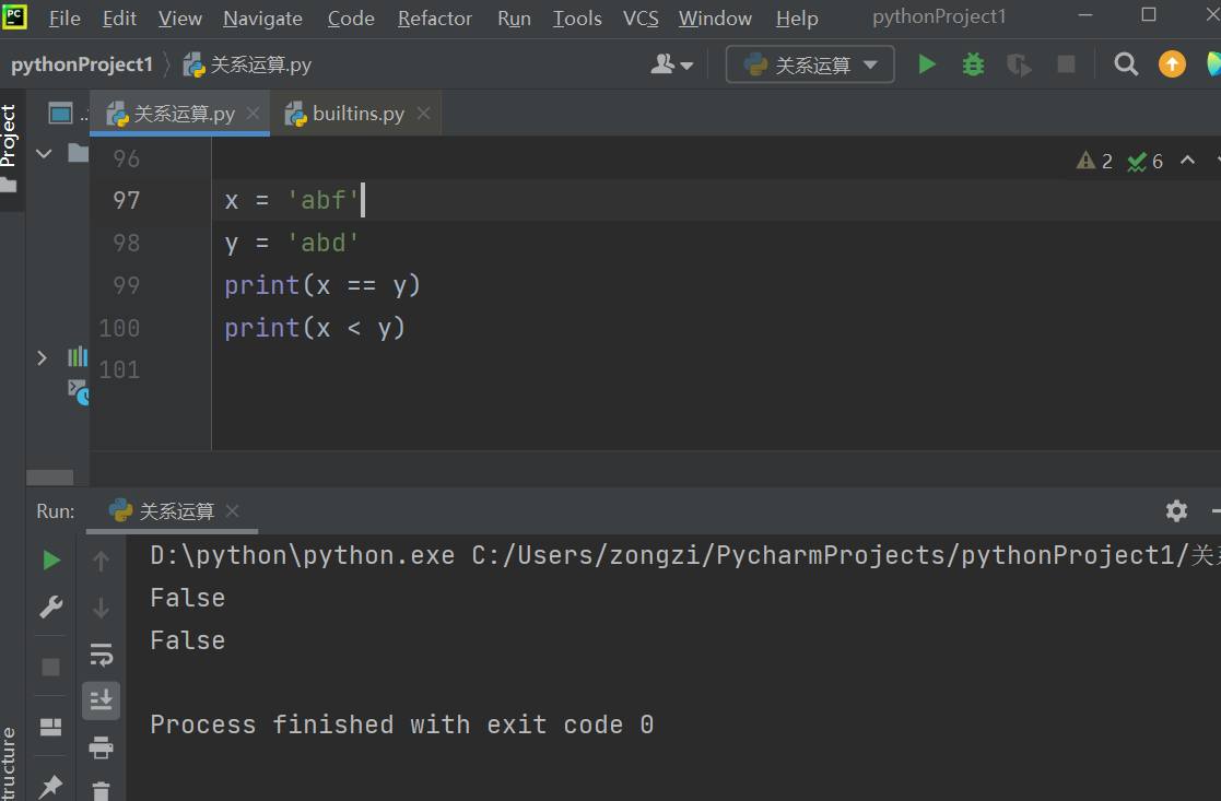 Eile Edit View Navigate Code Refactor 
python Projectl 'i 
x builtins.py 
Run 
1001s 
VCS Window 
Help 
pythonProject1 
96 
97 
98 
103 
101 
Run: 
'abf' 
'abd' 
print(x 
print(x < y) 
D: \ python\python.exe 
False 
False 
Process finished with exit code @ 