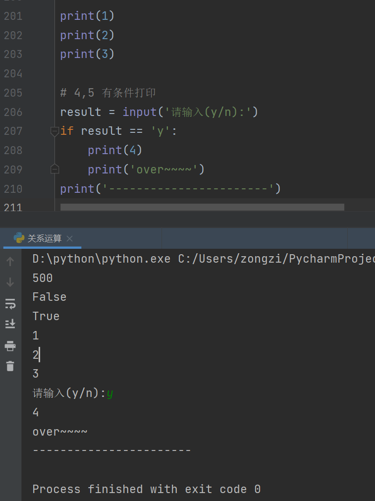 201 
202 
203 
204 
205 
286 
207 
208 
239 
210 
211 
print(l) 
print (2) 
print(S) 
result 
if result == 
print(4) 
print 
print(' 
D:\python\python.exe 
500 
False 
True 
1 
21 
3 
4 
overNN 
Process finished with exit code 0 