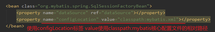 <bean class="org.mybatis.spring.Sq1SessionFactoryBean"> 
<property name: " dataSource" ref = " dataSource 
(property name:" configl_ocation" value:" classpath: mybatis .xm1 
< /bean> 
my 