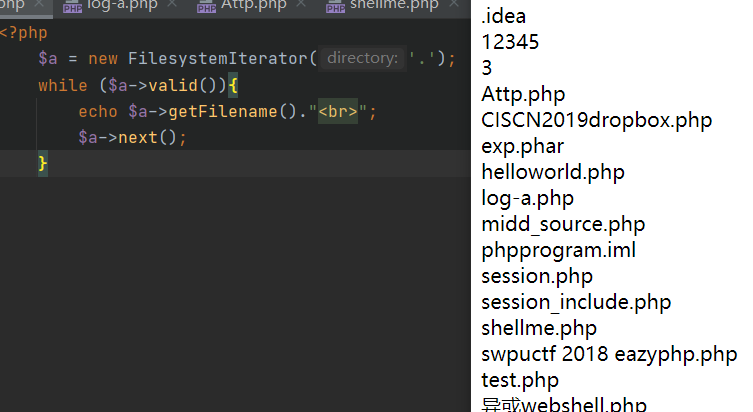 .idea  ?php  12345  $a new Filesystemlterator( directory:  3  while  Attp.php  echo . " ;  CISCN2019dropbox.php  exp.phar  helloworld.php  log-a.php  midd source.php  phpprogram.iml  session.php  session_include.php  shellme.php  swpuctf 2018 eazyphp.php  test.php 