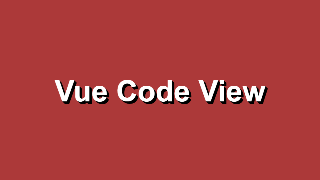 从0到1搭建自己的组件(vue-code-view)库(上)