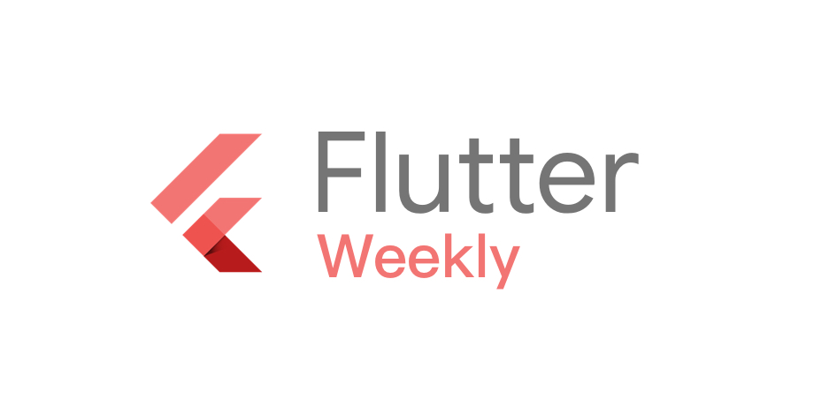 Flutter Weekly Issue 52 